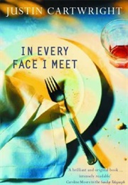 In Every Face I Meet (Justin Cartwright)