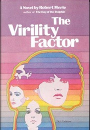 The Virility Factor (Robert Merle)