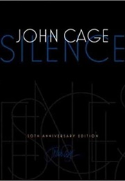 Silence: Lectures and Writings, 50th Anniversary Edition (John Cage)