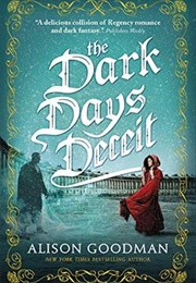 The Dark Days Deceit (Alison Goodman)