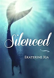 Silenced (Ekaterine Xia)