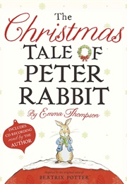 The Christmas Tale of Peter Rabbit (Emma Thompson)