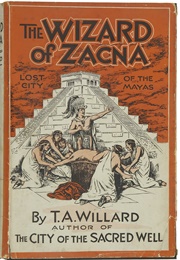 The Wizard of Zacna (T.A. Willard)