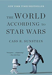 The World According to Star Wars (Cass R. Sunstein)