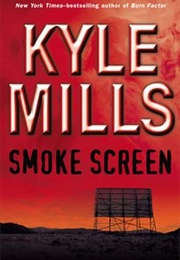 Smoke Screen (Kyle Mills)