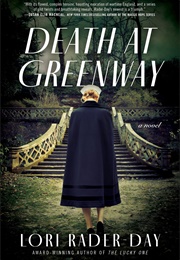 Death at Greenway (Lori Rader-Day)