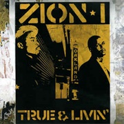 Zion I – True &amp; Livin