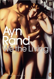 We the Living (Ayn Rand)