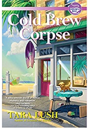 Cold Brew Corpse (Tara Lush)