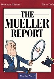 The Mueller Report: The Graphic Novel (Shannon Wheeler)