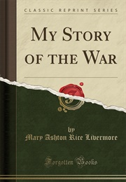 My Story of the War (Mary Livermore)