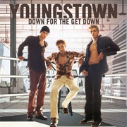 Youngstown - Down for the Get Down