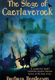 The Siege of Caerlaverock (Barbara Henderson)