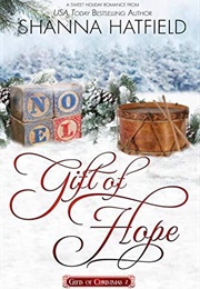 Gift of Hope  (Gifts of Christmas, #2) (Shanna Hatfield)