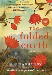 The Folded Earth (Anuradha Roy)