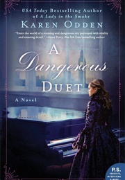 A Dangerous Duet (Karen Odden)