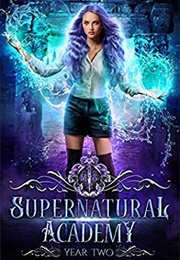 Supernatural Academy Year Two (Jaymin Eve)