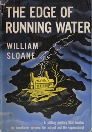 The Edge of Running Water (William Sloane)