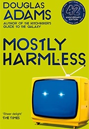 Mostly Harmless (Douglas Adams)