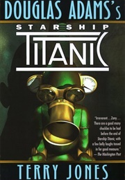 Douglas Adams&#39;s Starship Titanic (Terry Jones)