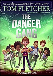 The Danger Gang (Tom Fletcher)