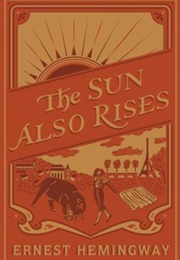 The Sun Also Rises (Ernest Hemingway)