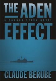 The Aden Effect (Connor Stark #1) (Claude Berube)