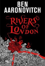 Rivers of London (Ben Aaronovitch)