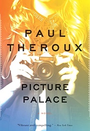 Picture Palace (Paul Theroux)