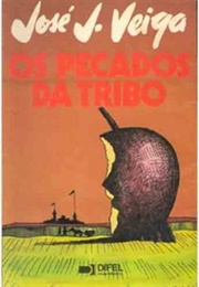 Os Pecados Da Tribo (José J. Veiga)