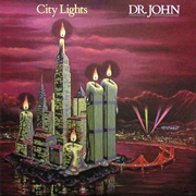 Dr John City Lights