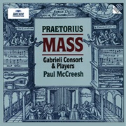 Praetorius: Mass [For Christmas]: Gabrieli Consort &amp; Players (McCreesh)