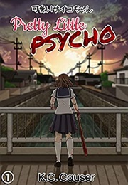 Pretty Little Psycho - Volume One (K.C. Causer)