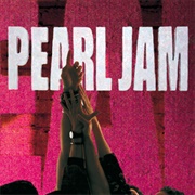 Ten - Pearl Jam (1991)