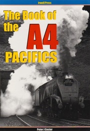 The Book of the A4 Pacifics (Coster, PJ)