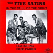 The Five Satins - In the Still of the Night