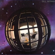 Bill Wyman - Bill Wyman