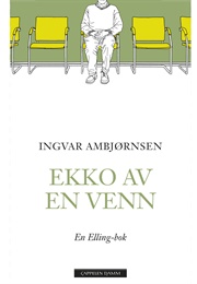 Ekko Av En Venn (Ingvar Ambjørnsen)