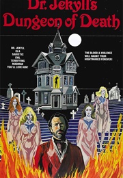 Dr. Jekyll&#39;s Dungeon of Death (1979)