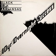 Black Oak Arkansas - 10Yr Overnight Success (1976)