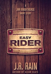 Easy Rider (J R Rain)