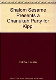 A Chanukah Party for Kippi (Louise)