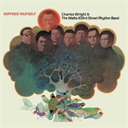 Charles Wright &amp; the Watts 103rd Street Rhythm Band - Express Yourself
