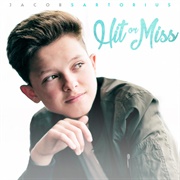 Hit or Miss (Jacob Sartorius)