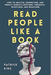 Read People Like a Book (Patrick King)