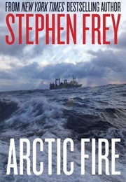 Arctic Fire (Stephen W. Frey)