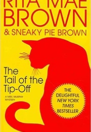 The Tale of the Tip-Off (Rita Mae Brown)