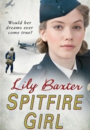 Spitfire Girl (Lily Baxter)