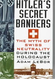 Hitler&#39;s Secret Bankers (Adam Lebor)