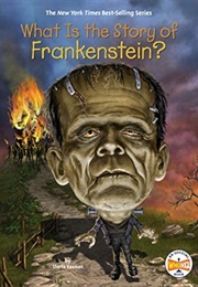 What Is the Story of Frankenstein? (Sheila Keenan)